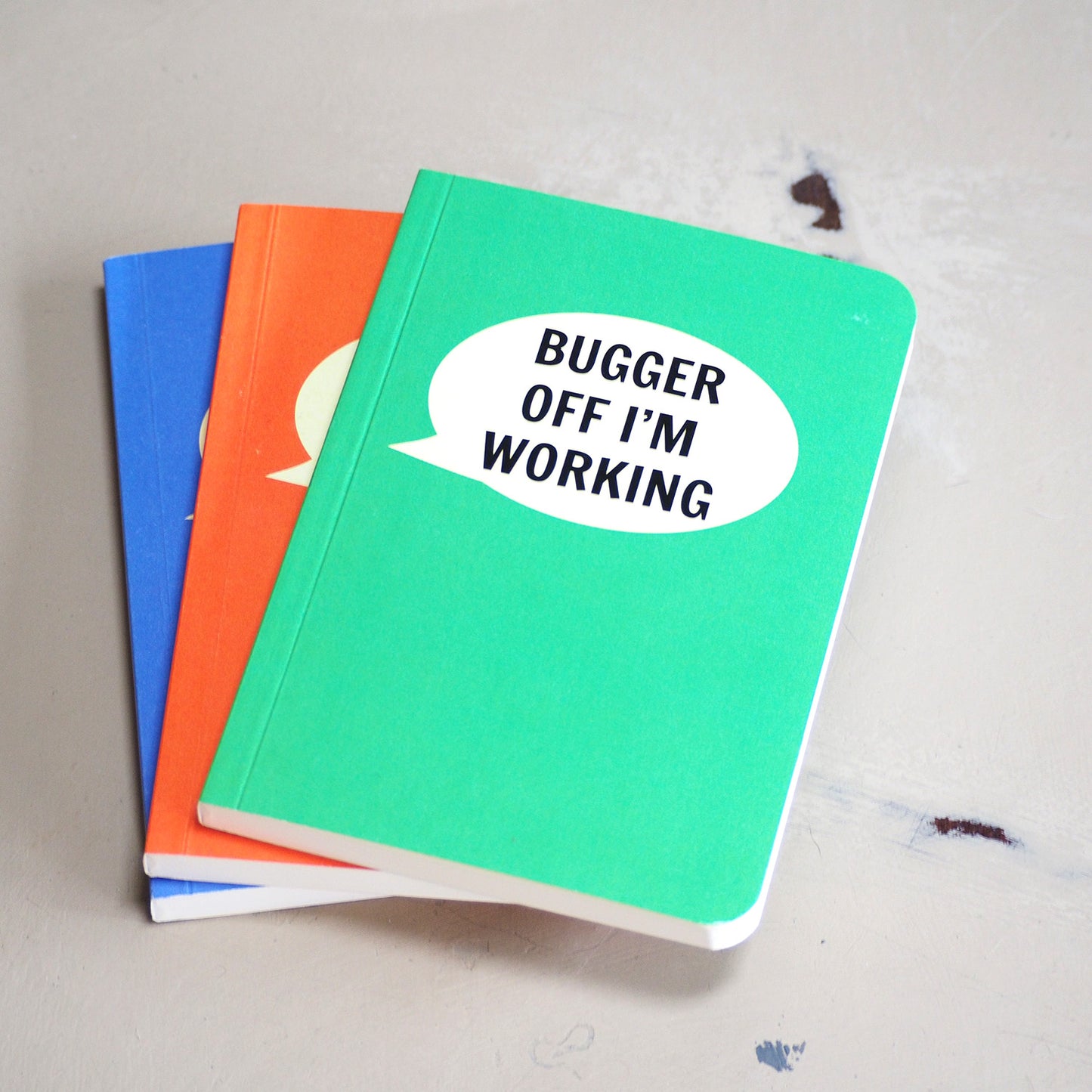 Bugger Off I'm Working A6 Notebook - The Great Yorkshire Shop