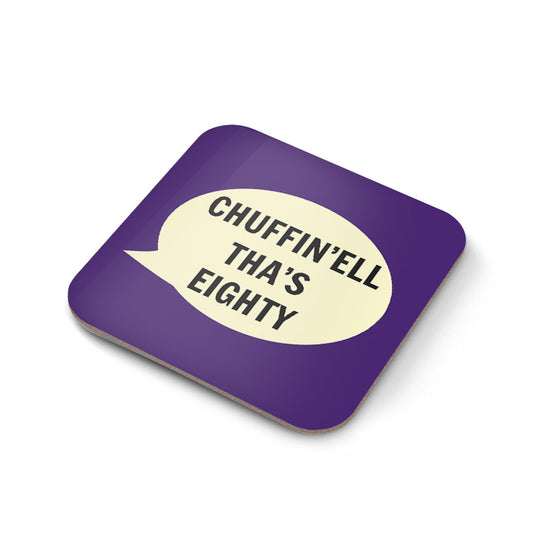 Chuffin'ell Tha's Eighty Coaster - The Great Yorkshire Shop