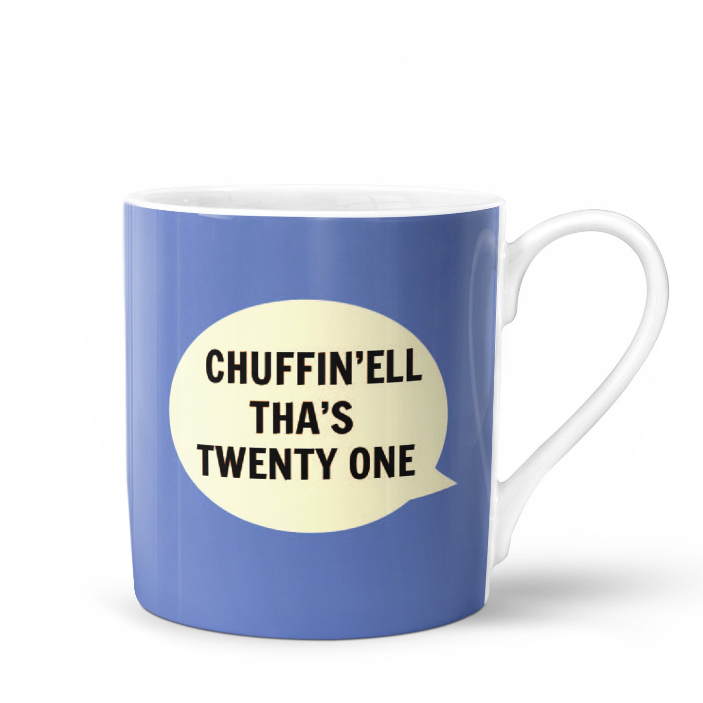 Chuffin’ell Tha’s Twenty One Bone China Mug - The Great Yorkshire Shop