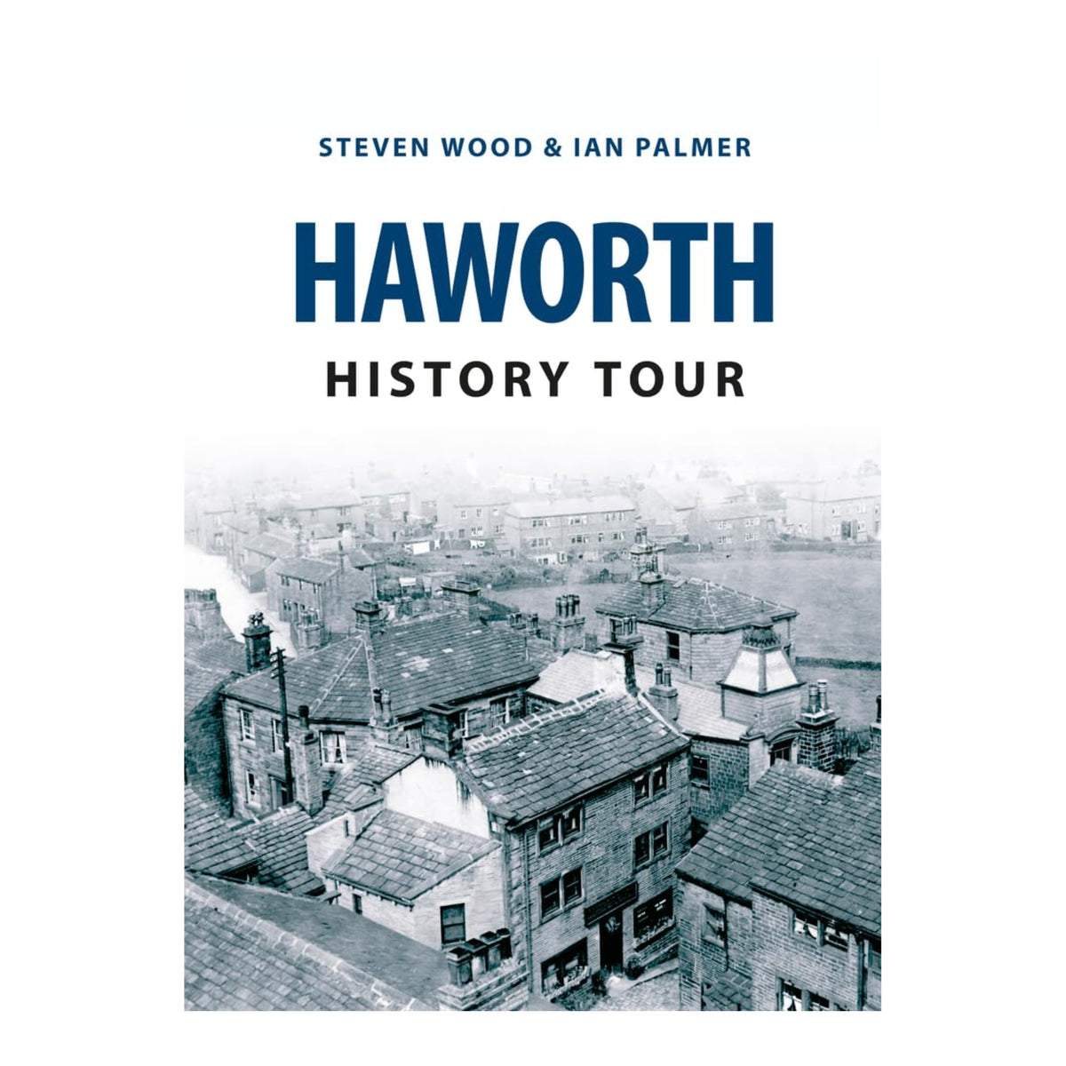 Haworth History Tour Book The Great Yorkshire Shop