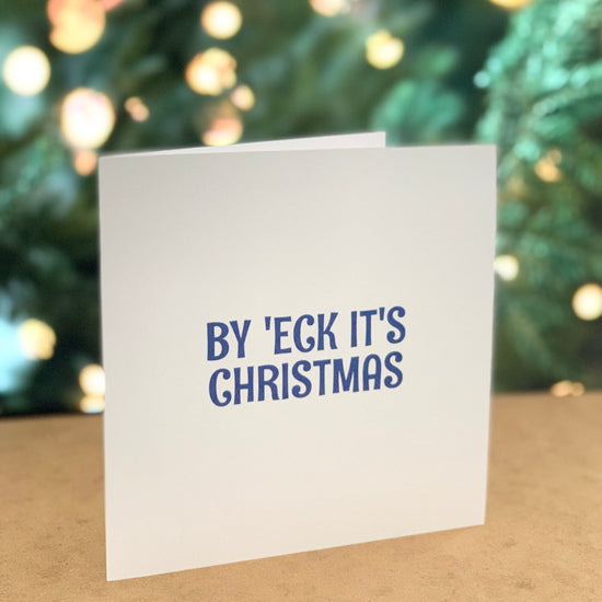 By 'Eck It's Christmas Greeting Card - The Great Yorkshire Shop