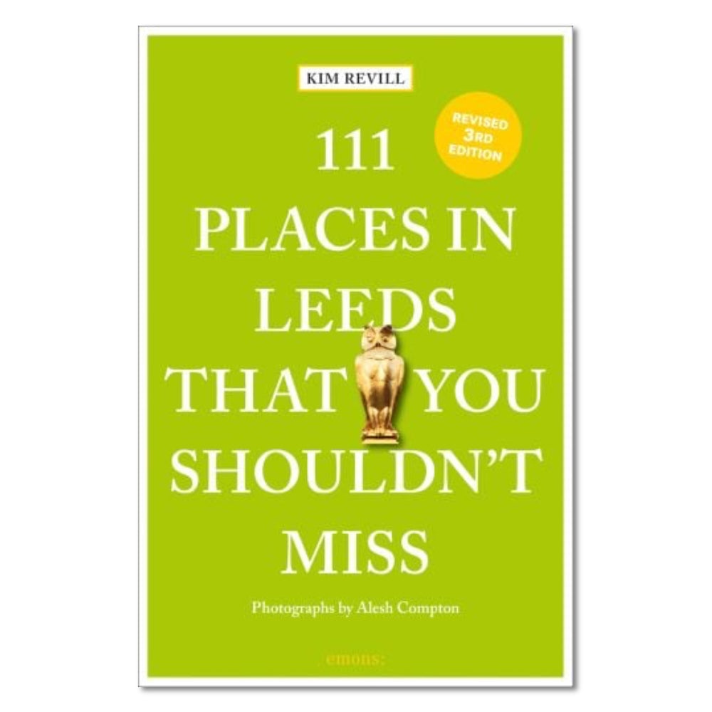 111 Places in Leeds That You Shouldn't Miss Book - The Great Yorkshire Shop