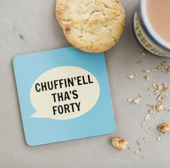 Chuffin'ell Tha's Forty Coaster - The Great Yorkshire Shop