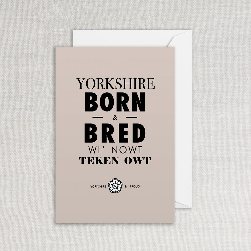 Yorkshire Born & Bred Card - The Great Yorkshire Shop