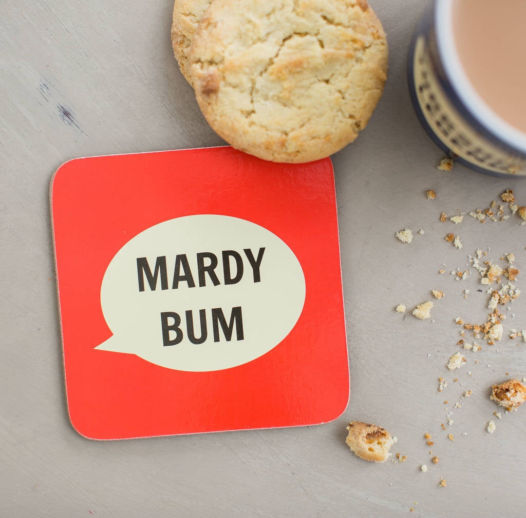 Mardy Bum Coaster - The Great Yorkshire Shop