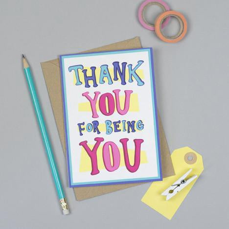 Thank You For Being You Card - The Great Yorkshire Shop