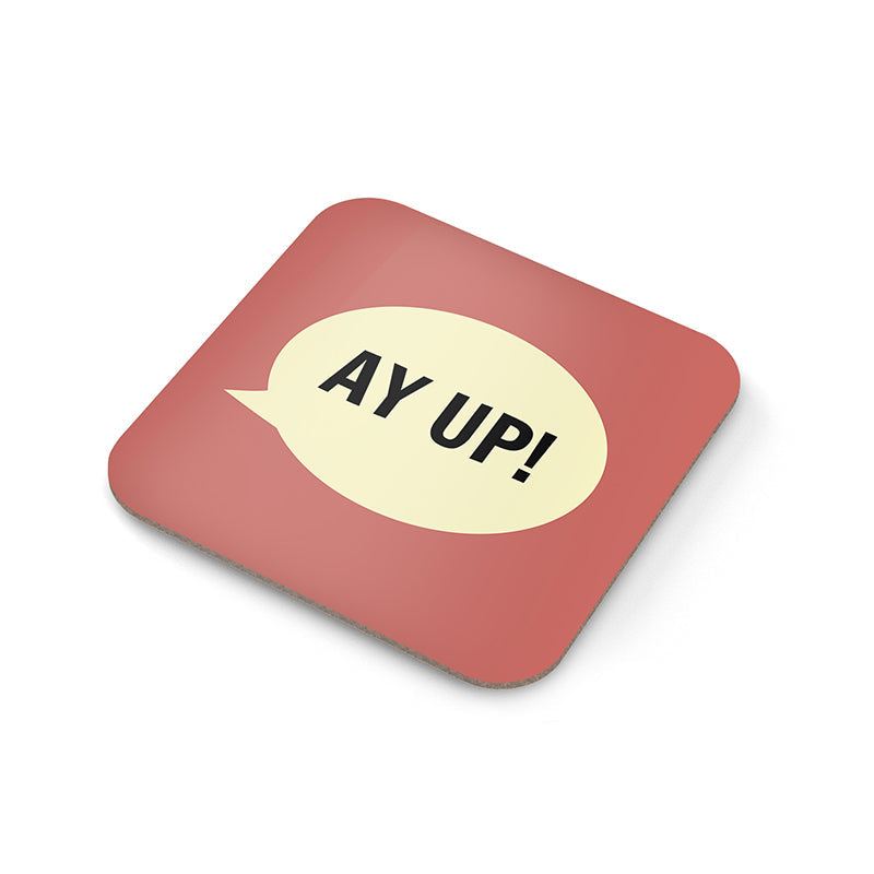 Ay Up! Coaster - The Great Yorkshire Shop