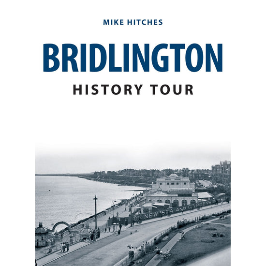 Bridlington History Tour Book - The Great Yorkshire Shop