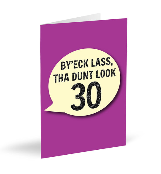 By’eck Lass, Tha Dunt Look 30 Card - The Great Yorkshire Shop