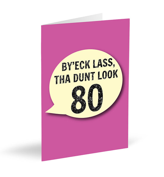 By’eck Lass, Tha Dunt Look 80 Card - The Great Yorkshire Shop