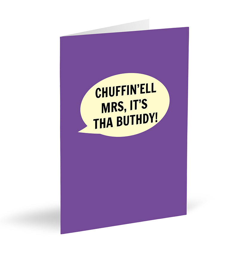 Chuffin'ell Mrs, It's Tha Buthdy! Card - The Great Yorkshire Shop