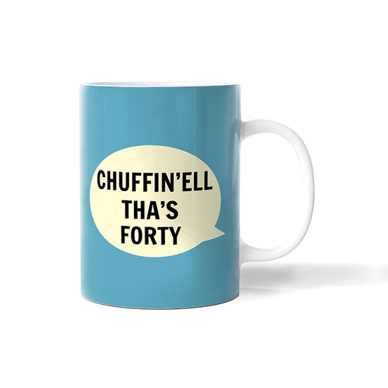 Chuffin'ell Tha's Forty Bone China Mug - The Great Yorkshire Shop