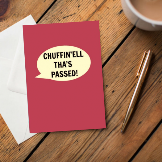 Chuffin’ell Tha's Passed Card - The Great Yorkshire Shop