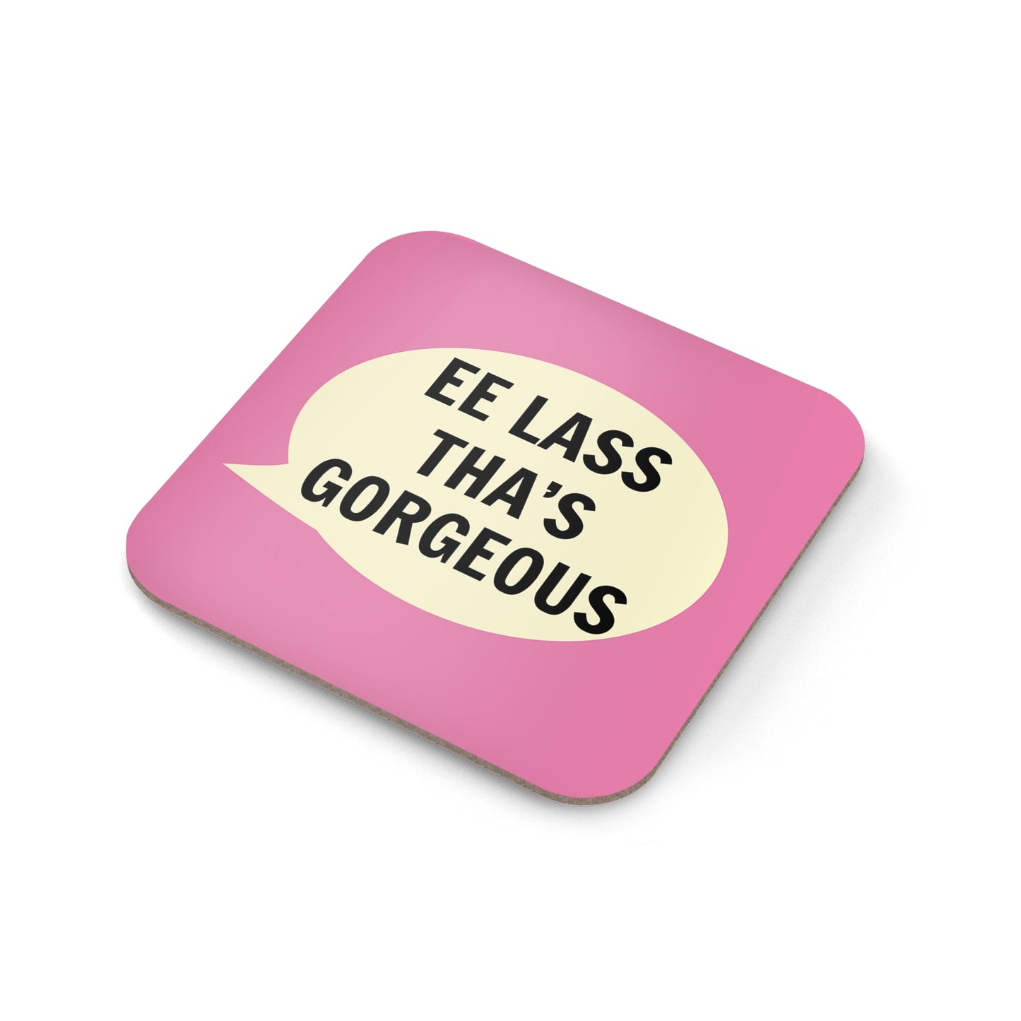 Ee Lass Tha's Gorgeous Coaster - The Great Yorkshire Shop