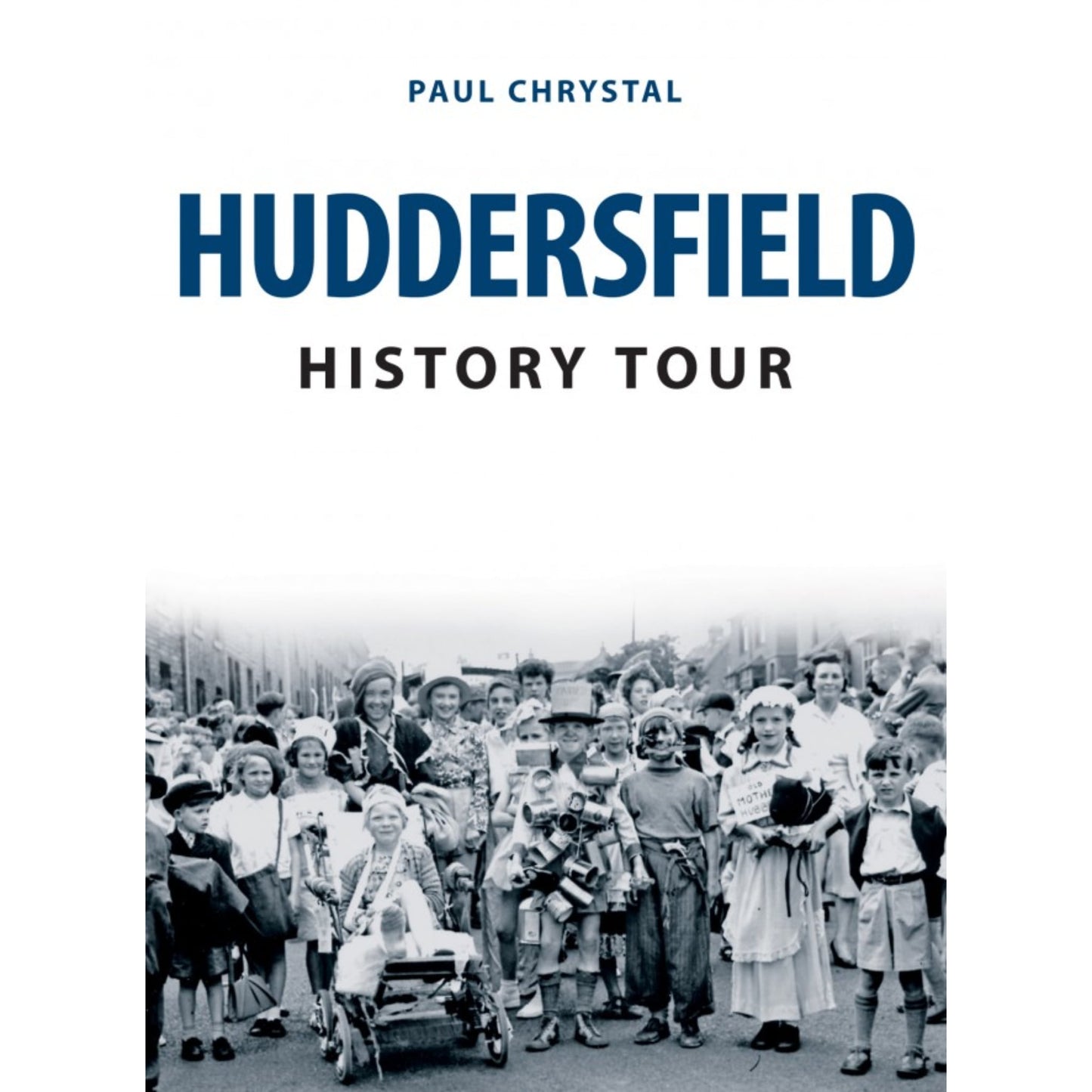 Huddersfield History Tour Book - The Great Yorkshire Shop