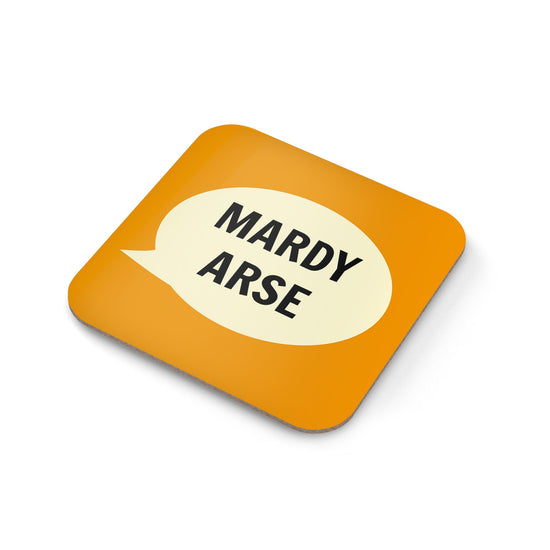 Mardy Arse Coaster - The Great Yorkshire Shop