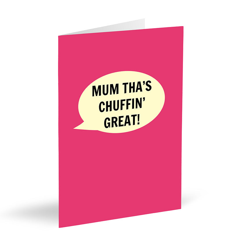 Mum Tha's Chuffin’ Great Card - The Great Yorkshire Shop