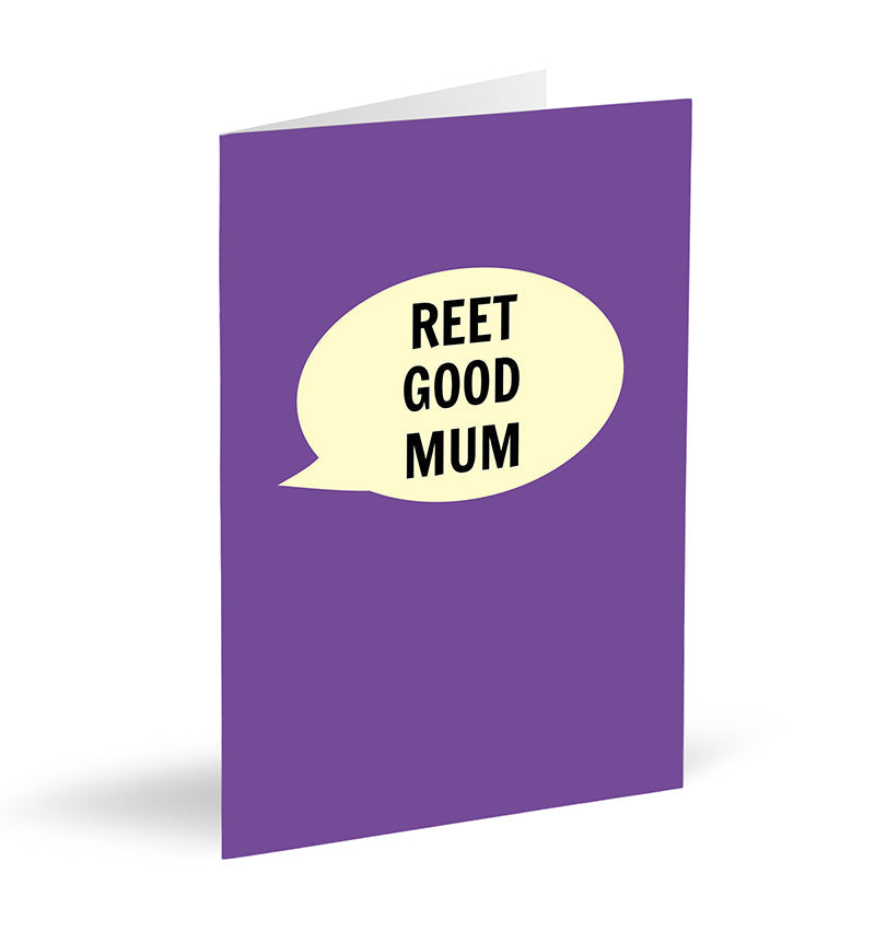 Reet Good Mum Card - The Great Yorkshire Shop