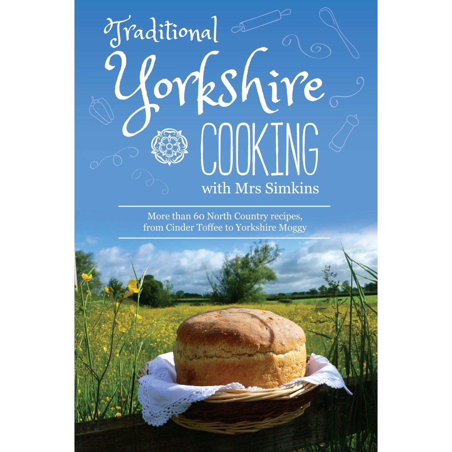 Traditional Yorkshire Cooking with Mrs Simkins Book - The Great Yorkshire Shop