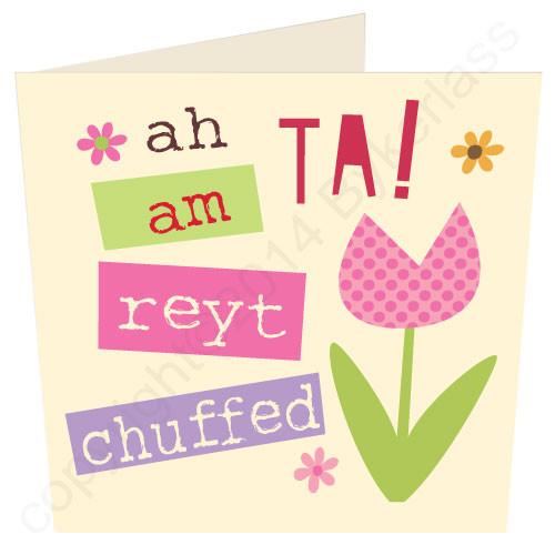 Ah Ta! Am Reyt Chuffed Card - The Great Yorkshire Shop