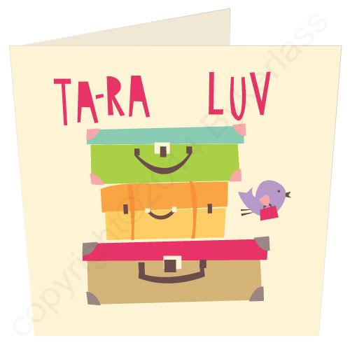 Ta-ra Luv Leaving Card - The Great Yorkshire Shop