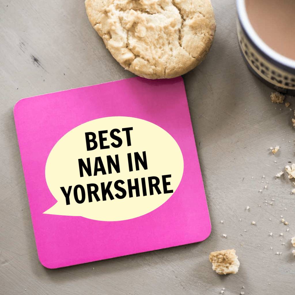 Best Nan In Yorkshire Coaster - The Great Yorkshire Shop