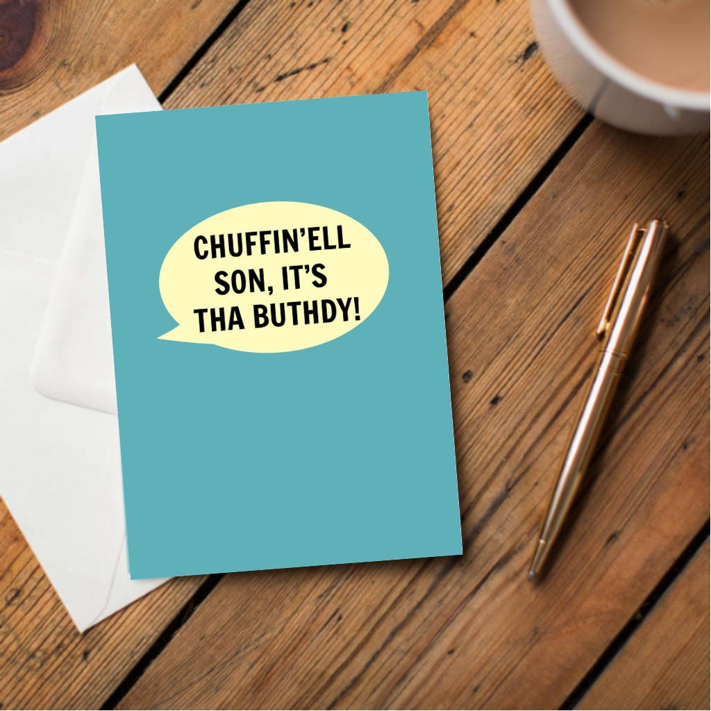 Chuffin'ell Son, It's Tha Buthdy! Card - The Great Yorkshire Shop