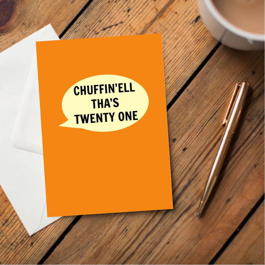 Chuffin'ell Tha's Twenty One Card - The Great Yorkshire Shop