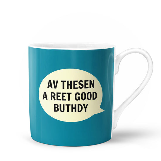 Av Thesen A Reet Good Buthdy Bone China Mug