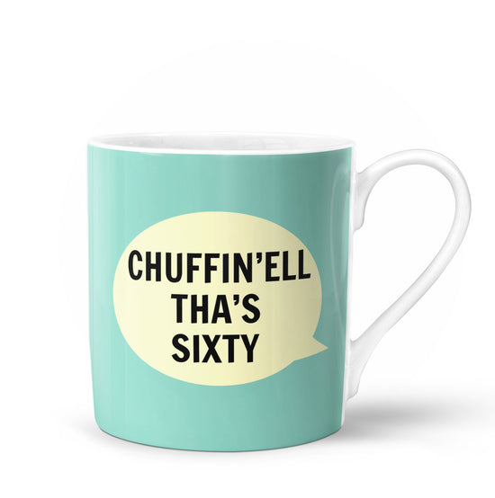 Chuffin'ell Tha's Sixty Bone China Mug