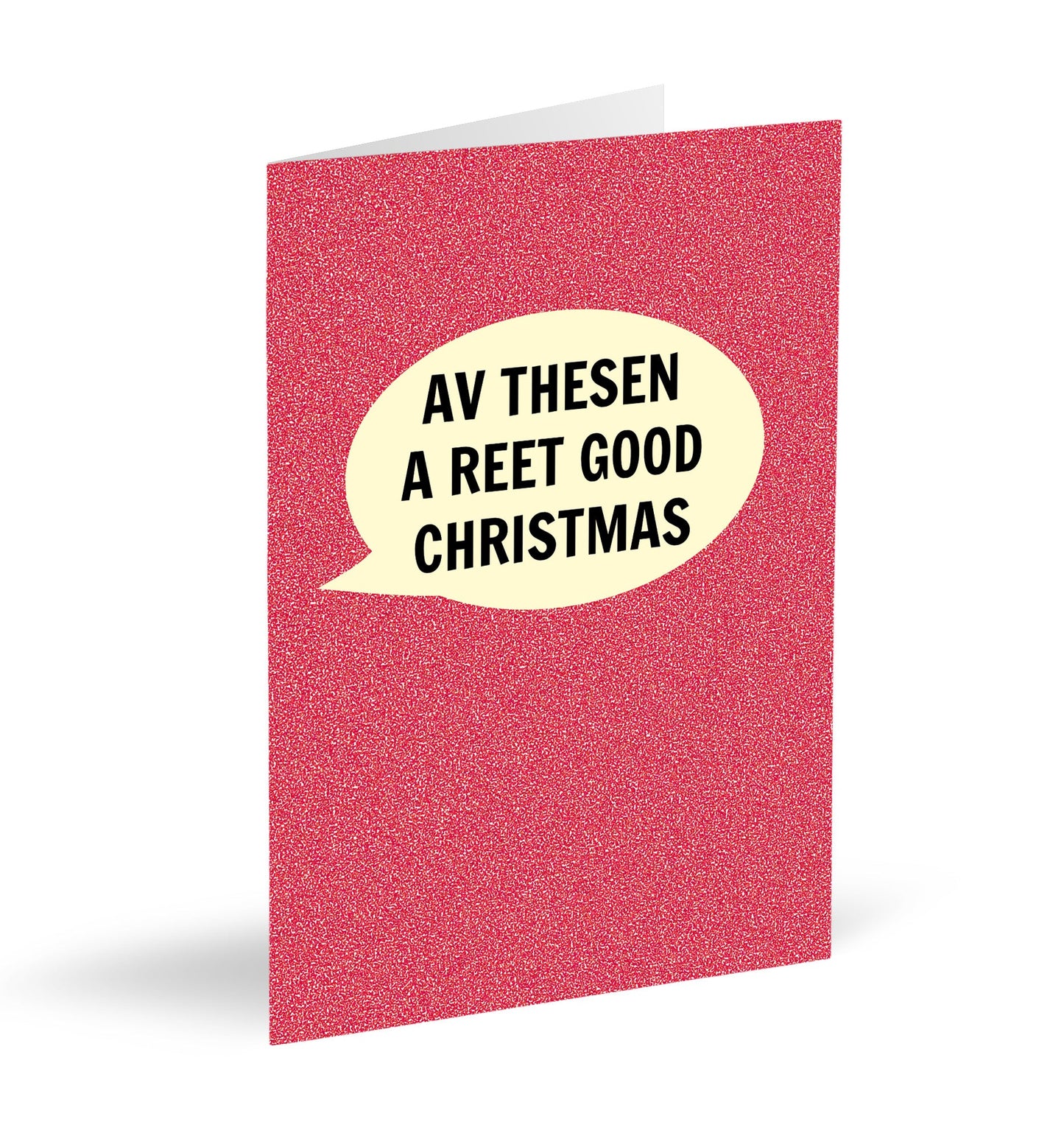 'Av Thesen A Reet Good Christmas! Card