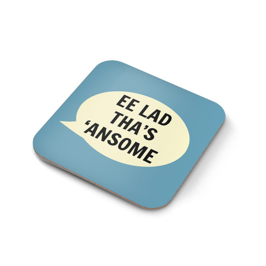 Ee Lad Tha's 'Ansome Coaster - The Great Yorkshire Shop
