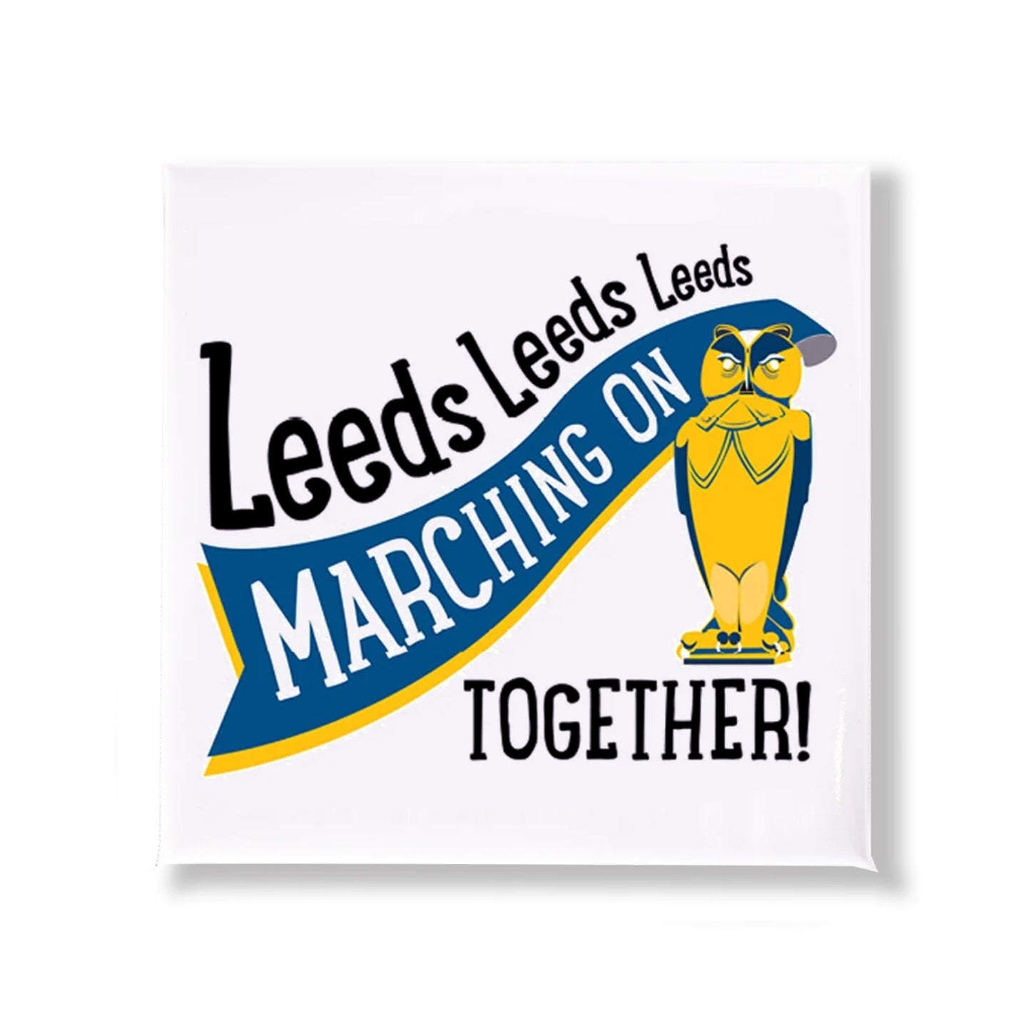 Leeds United Marching on Together Magnet - The Great Yorkshire Shop