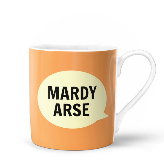 Mardy Arse Bone China Mug