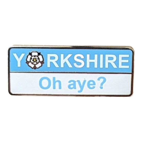 Oh Aye? Yorkshire Phrase Pin Badge - The Great Yorkshire Shop