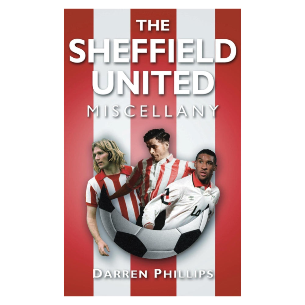 The Sheffield United Miscellany Book - The Great Yorkshire Shop