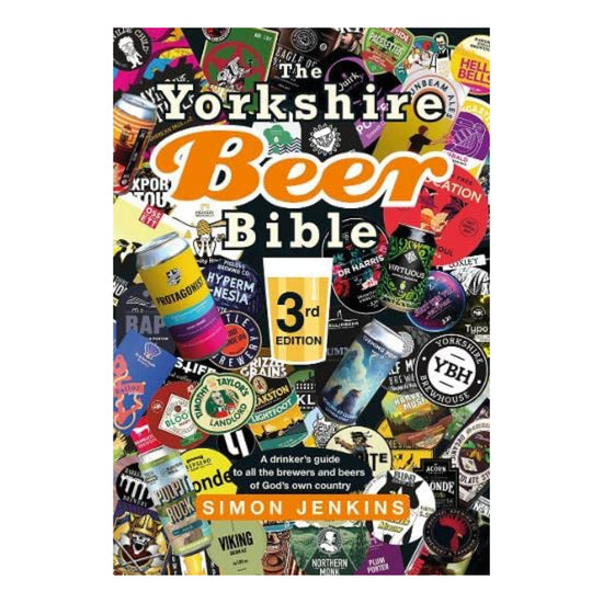 The Yorkshire Beer Bible Book: Third Edition - The Great Yorkshire Shop