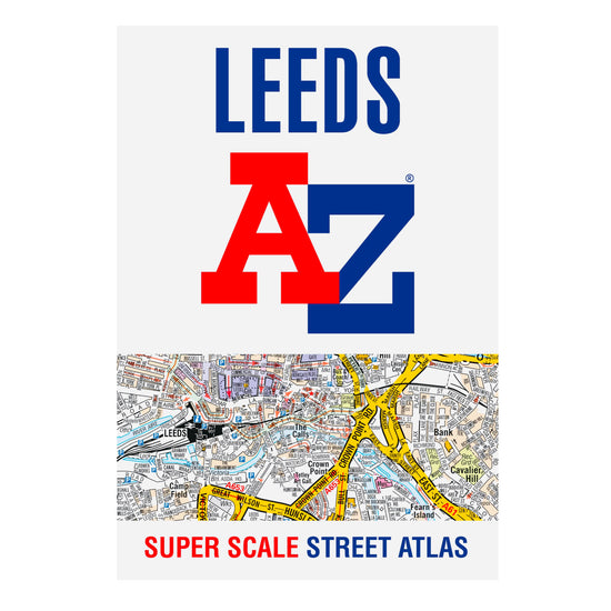 Leeds A-Z Super Scale Street Atlas: A4 paperback: New Edition - The Great Yorkshire Shop
