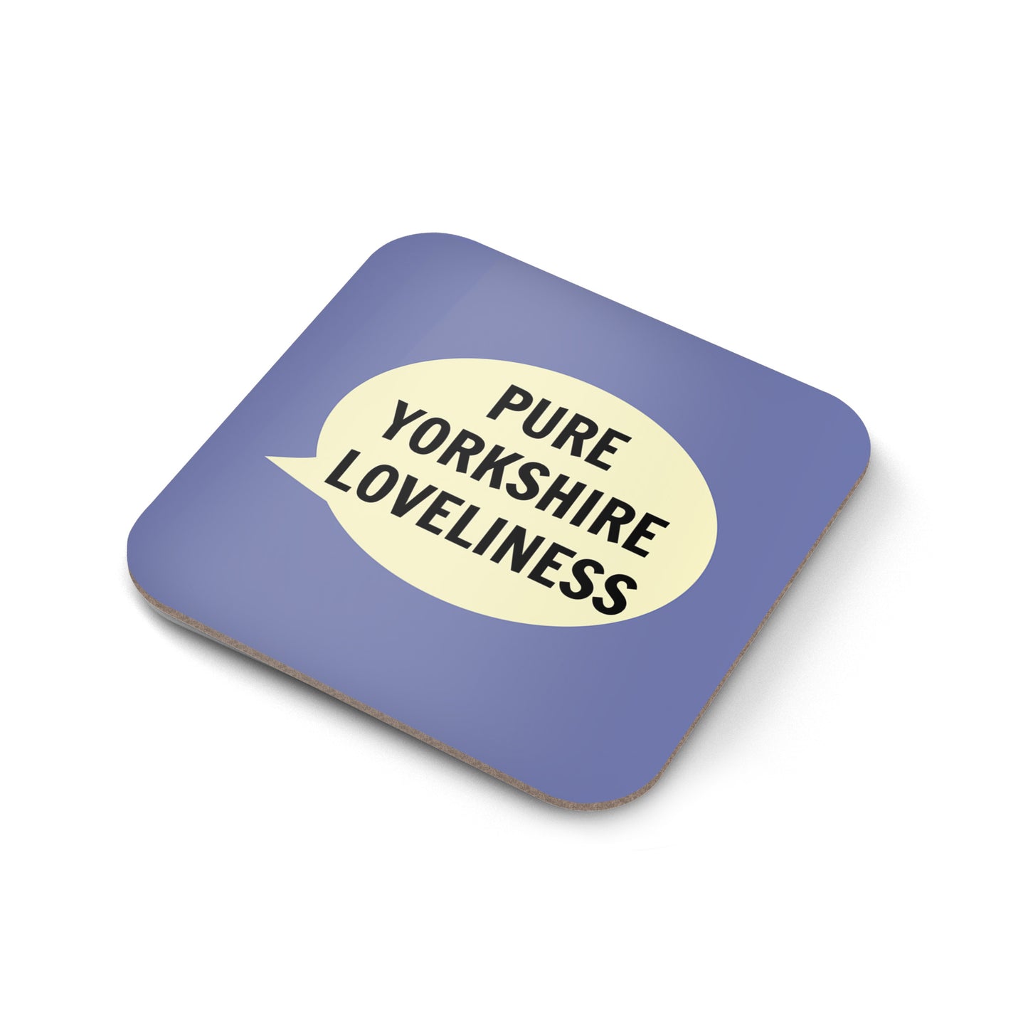 Pure Yorkshire Loveliness Coaster - The Great Yorkshire Shop