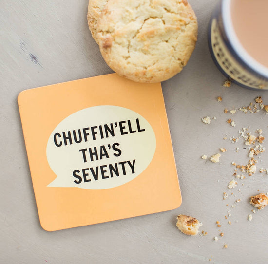 Chuffin'ell Tha's Seventy Coaster - The Great Yorkshire Shop
