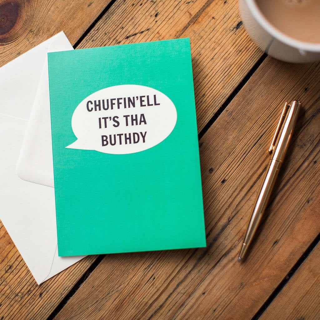 Chuffin’ell It's Tha Buthdy Card - The Great Yorkshire Shop