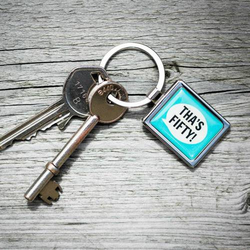 Load image into Gallery viewer, Tha&amp;#39;s Fifty! Keyring - The Great Yorkshire Shop
