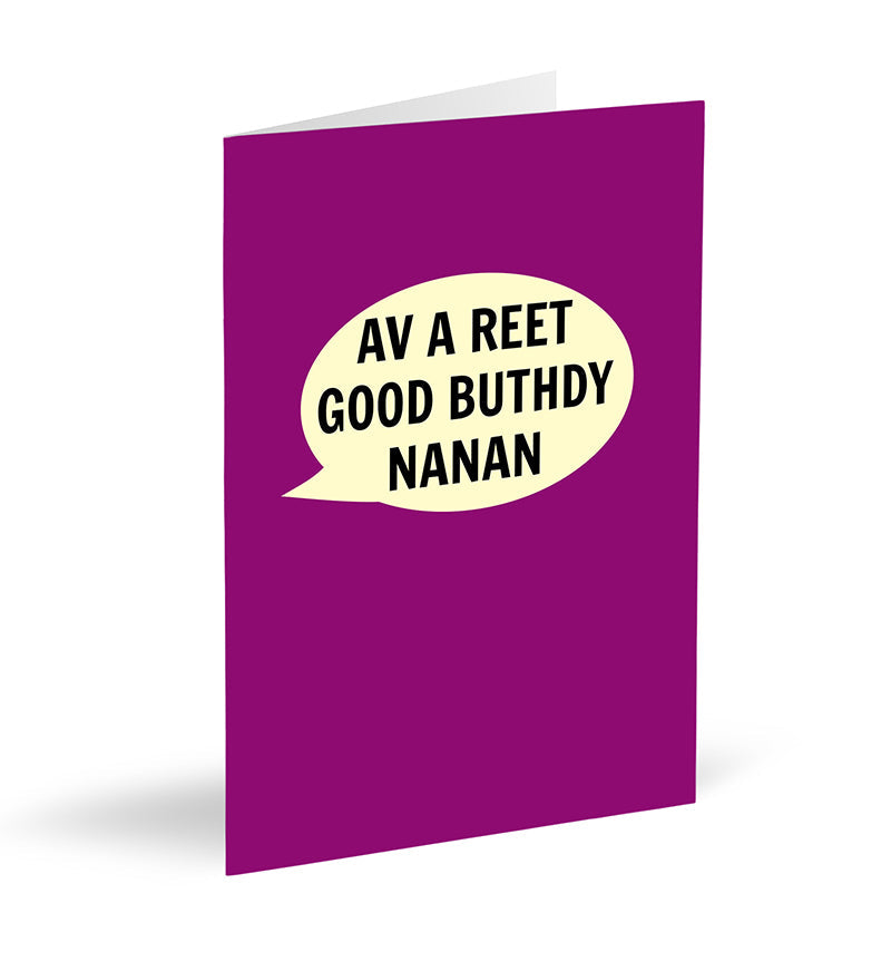 Av A Reet Good Buthdy Nanan Card - The Great Yorkshire Shop