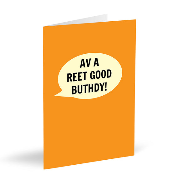Av A Reet Good Buthdy Card - The Great Yorkshire Shop