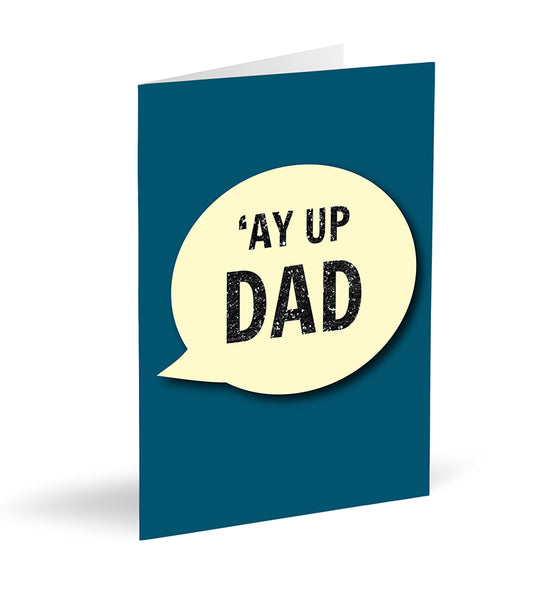 Ay Up Dad Card - The Great Yorkshire Shop