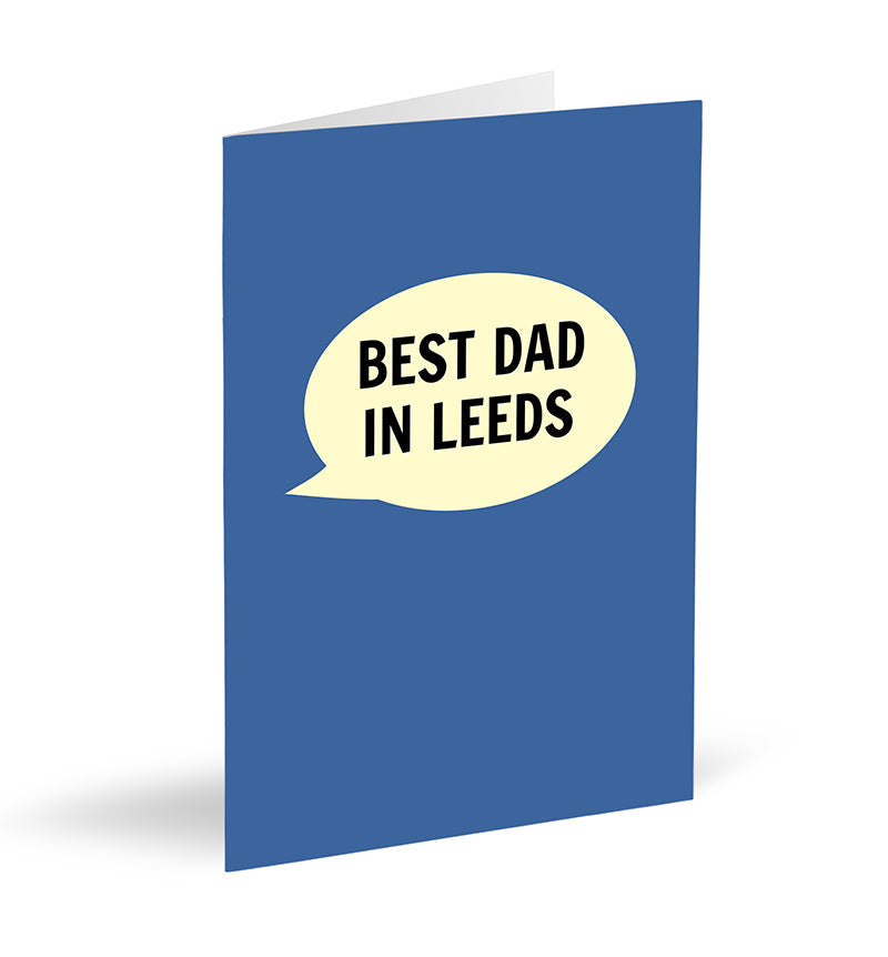 Best Dad In Leeds Card - The Great Yorkshire Shop