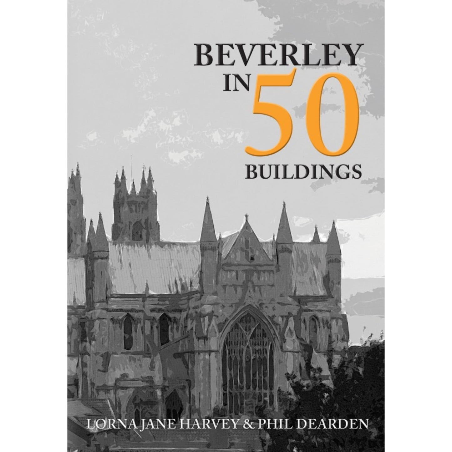 Beverley in 50 Buildings Book - The Great Yorkshire Shop