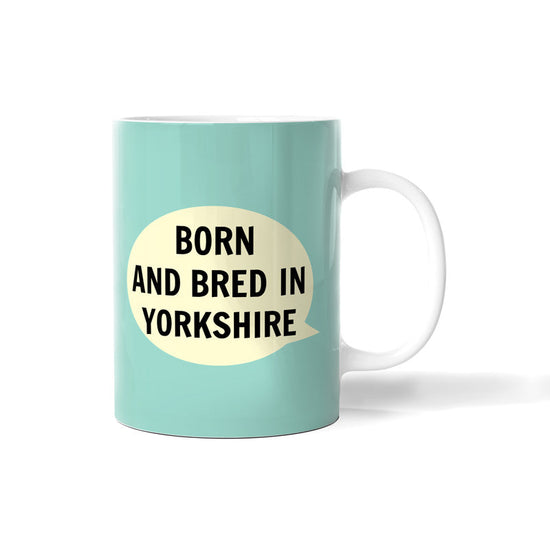 Born & Bred In Yorkshire Bone China Mug - The Great Yorkshire Shop
