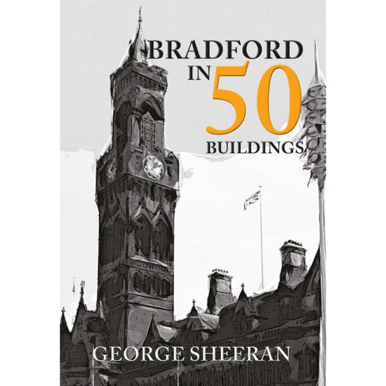 Bradford in 50 Buildings Book - The Great Yorkshire Shop