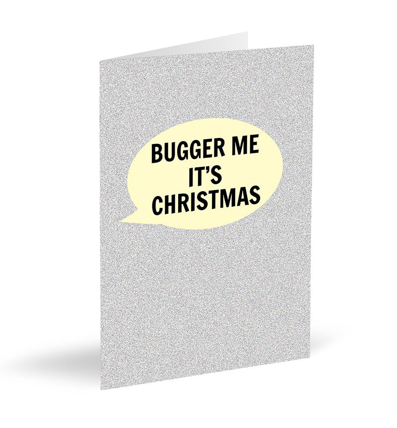 Bugger Me It's Christmas Card - The Great Yorkshire Shop